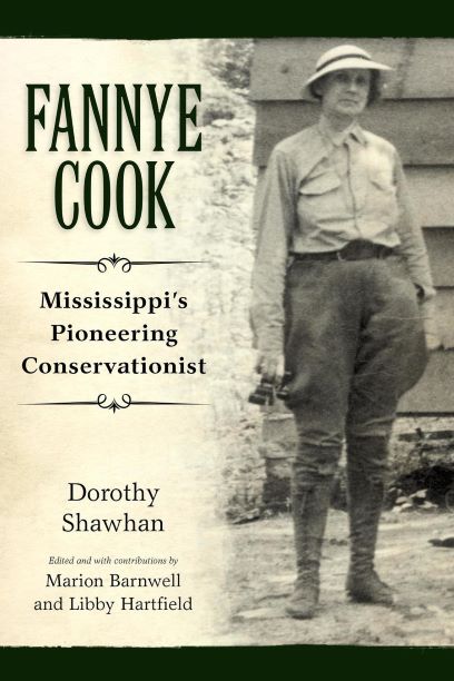 Fannye Cook: Mississippi’s Pioneering Conservationist, by Dorothy Shawhan